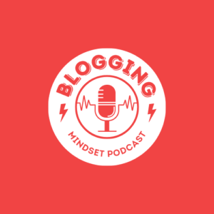 Blogging Mindset Podcast Logo